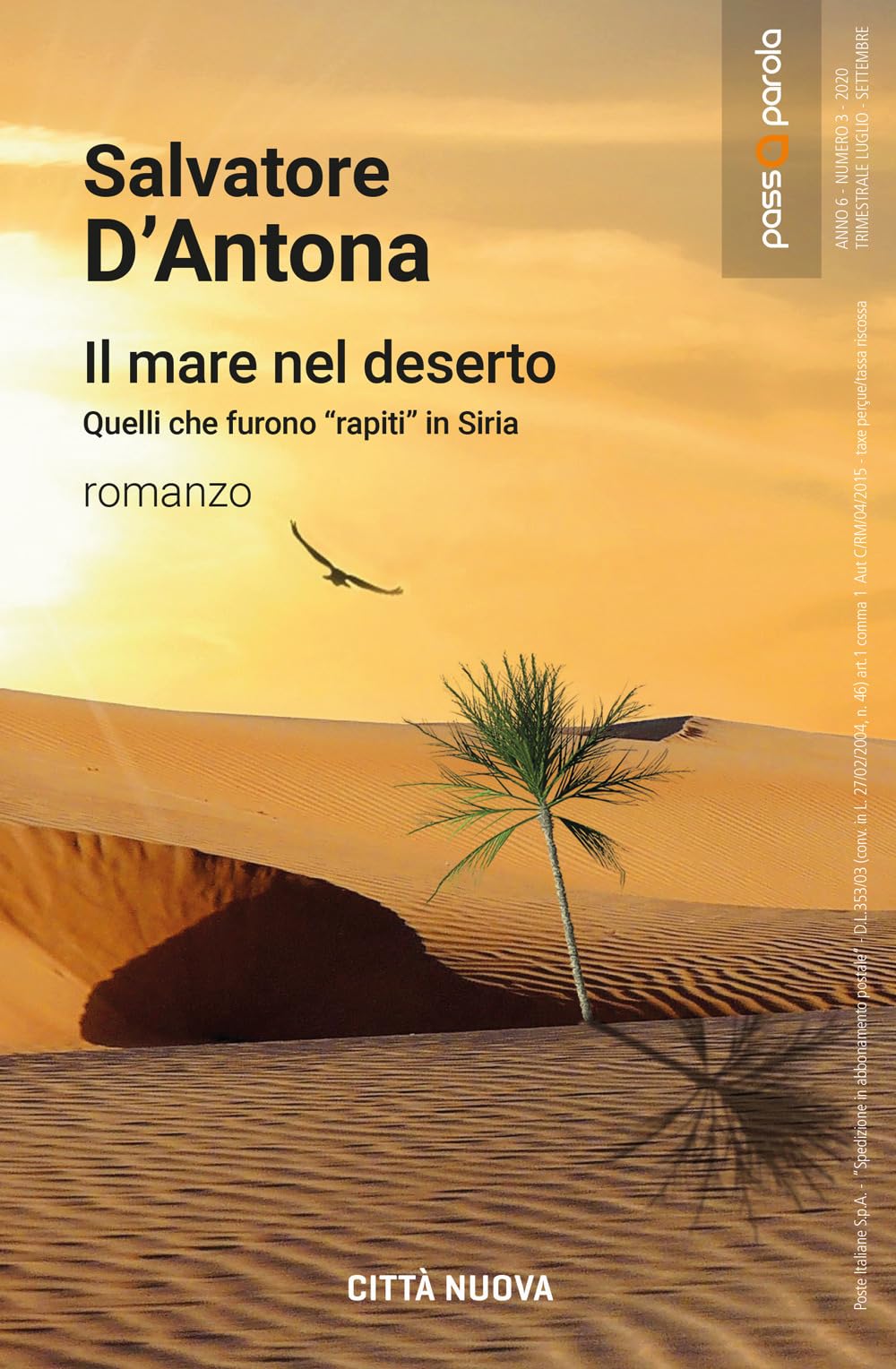Il mare nel deserto. Quelli che furono «rapiti» in Siria International