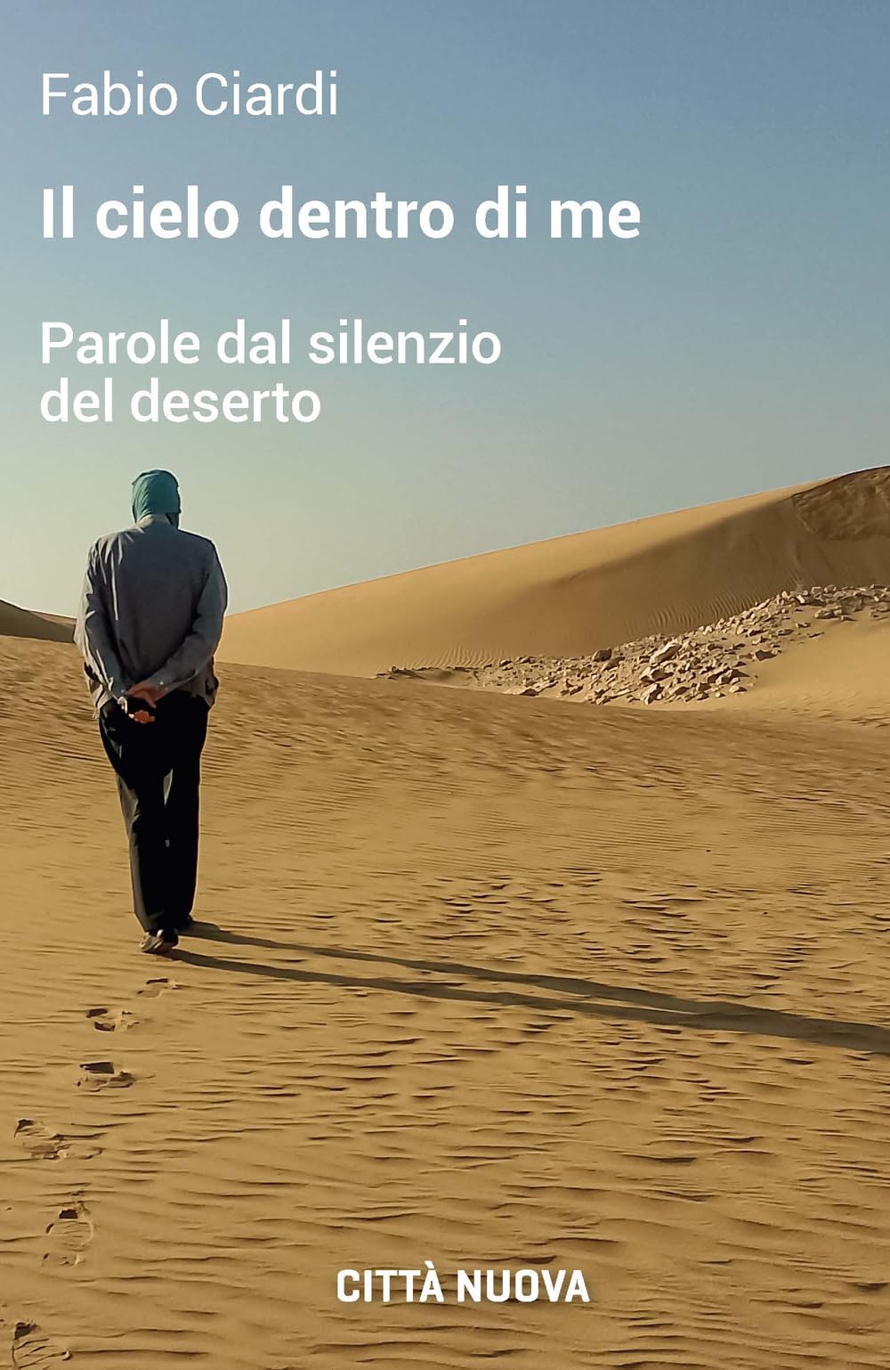 Il cielo dentro di me. Parole dal silenzio del deserto book