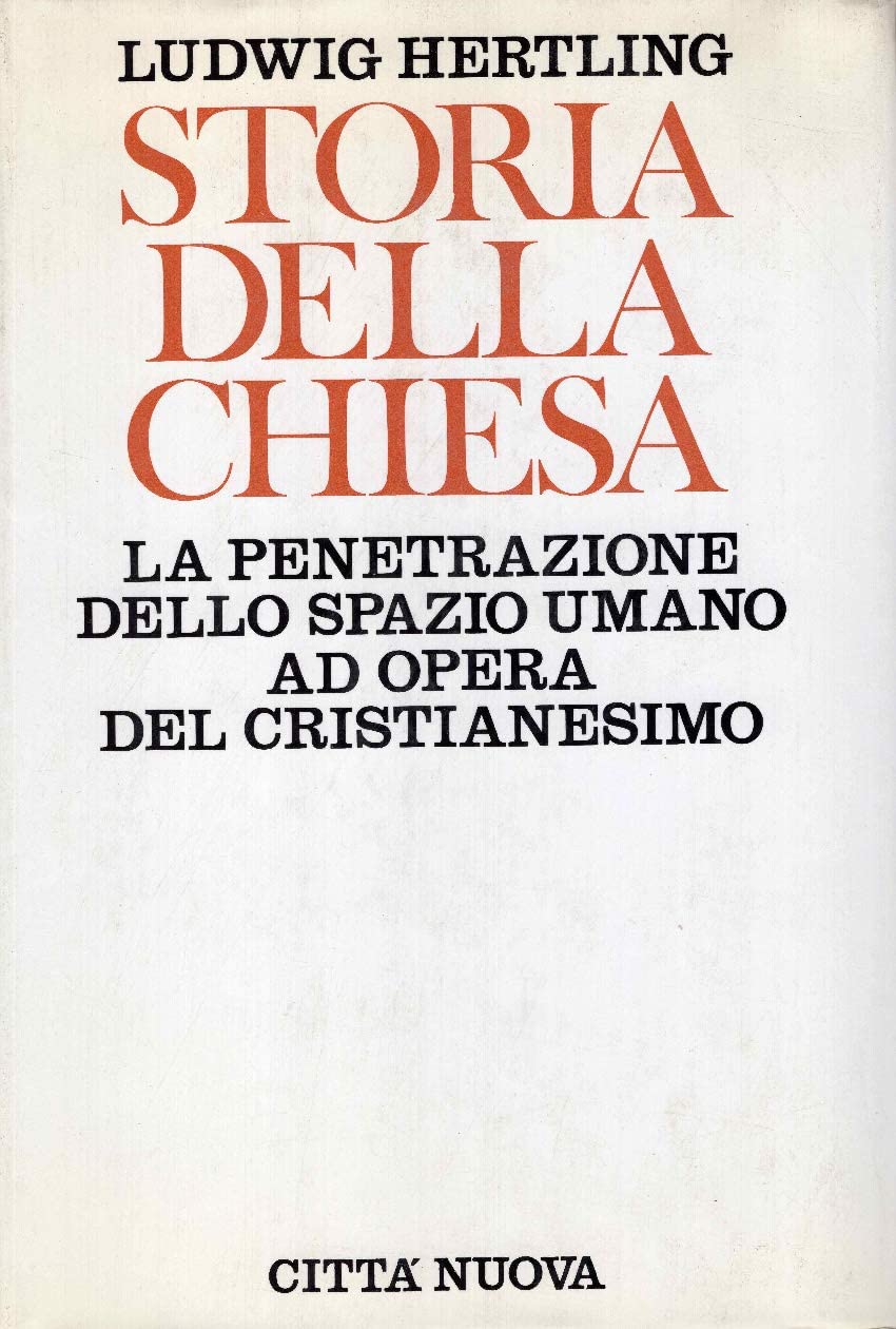 Storia della Chiesa. La penetrazione dello spazio umano ad opera del cristianesimo book