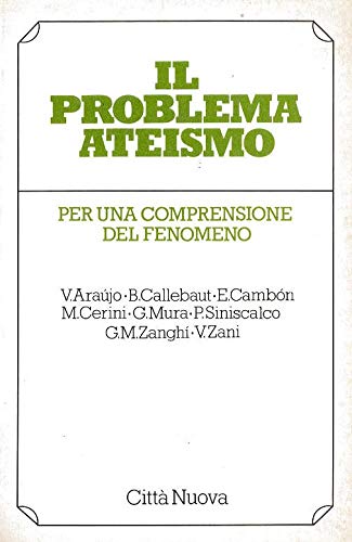 Il problema ateismo per una comprensione del fenomeno book