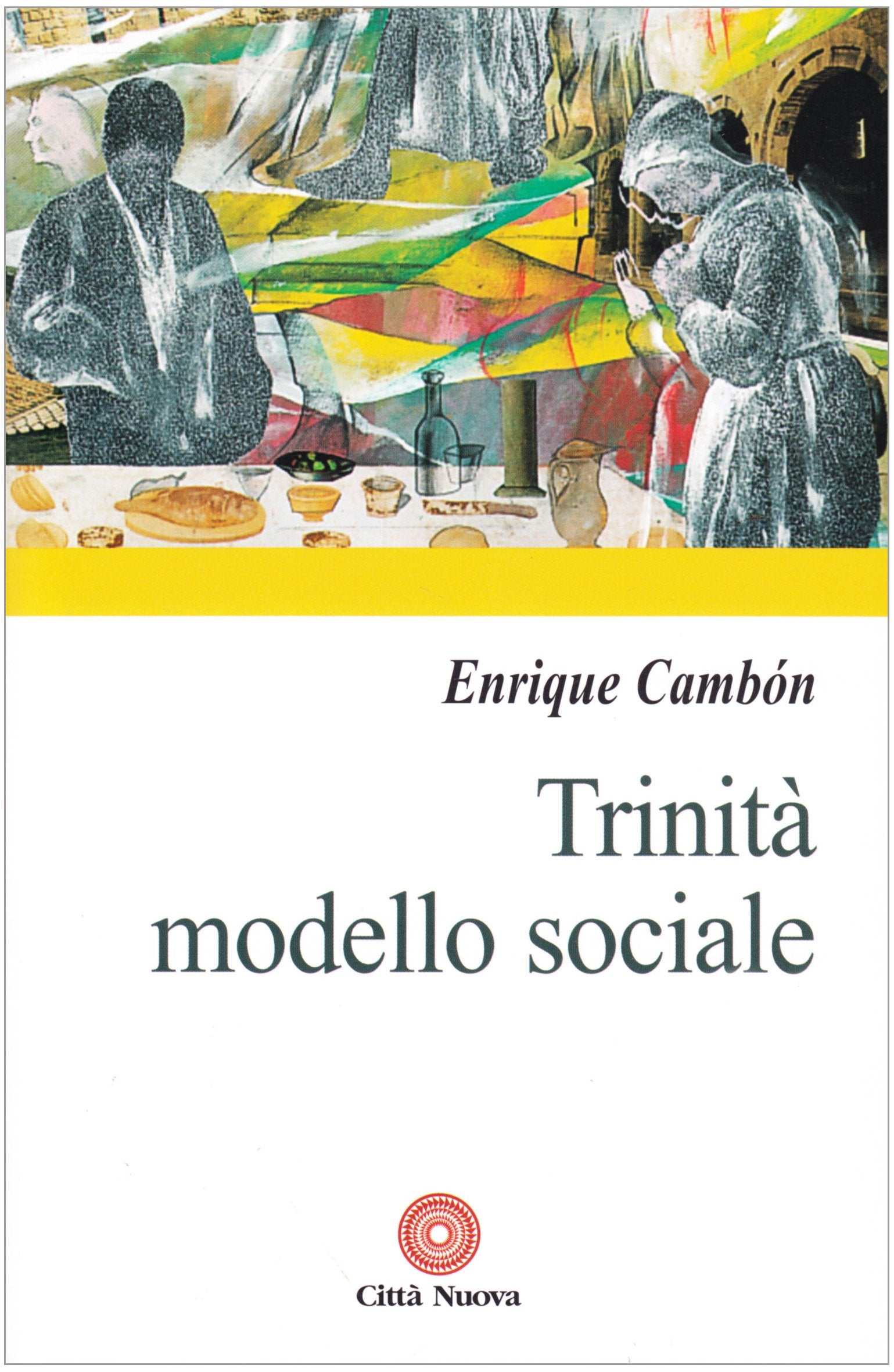 Trinità modello sociale (Contributi di teologia, Band 25) Religion & Esotericism