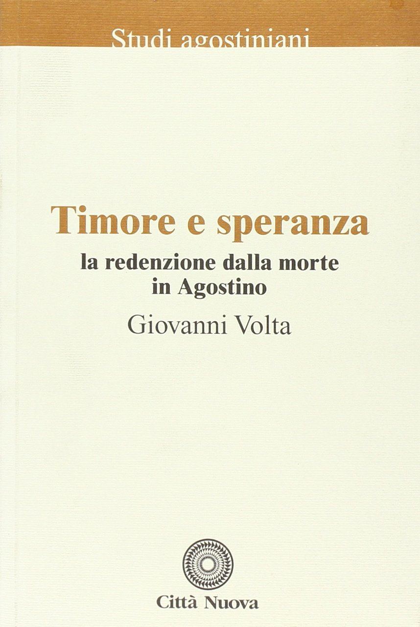 Timore e speranza. La redenzione dalla morte in Agostino book