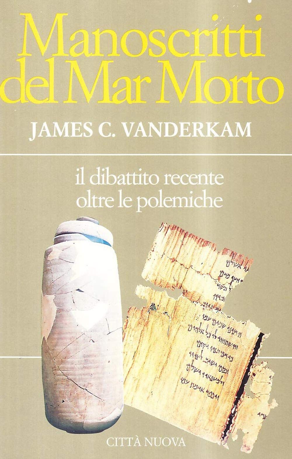 Manoscritti del Mar Morto. Il dibattito recente oltre le polemiche (Commentari biblici esegetico-teologici) Religion & Esotericism