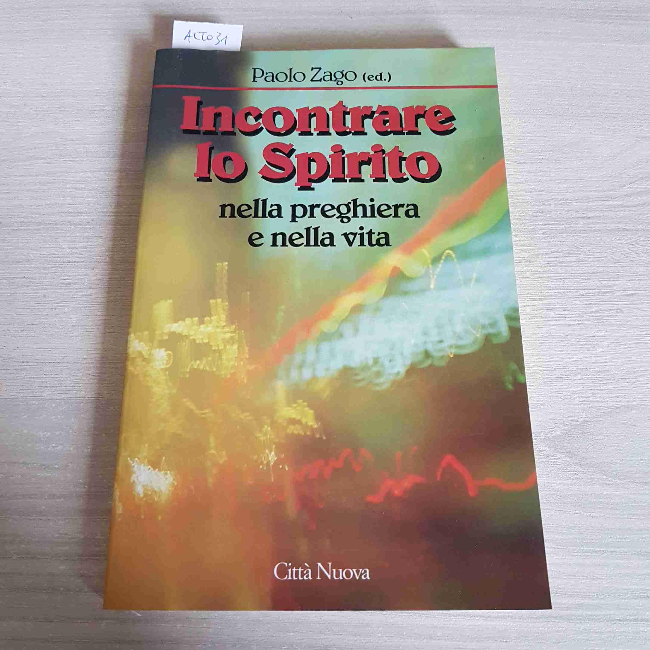 Incontrare lo Spirito nella preghiera e nella vita book