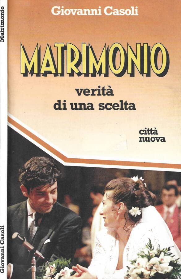 Matrimonio. Verità di una scelta (Orientamenti) Eroticism