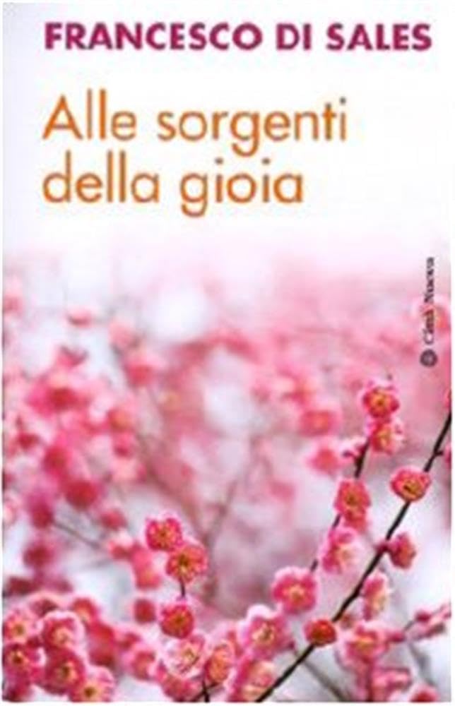Alle sorgenti della gioia Second hand books on Religion & Esotericism
