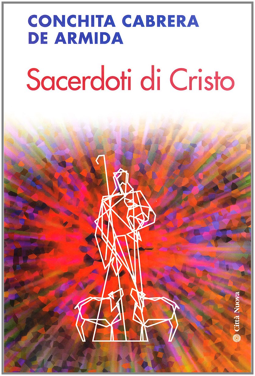 Sacerdoti di Cristo (Meditazioni) Religion & Esotericism