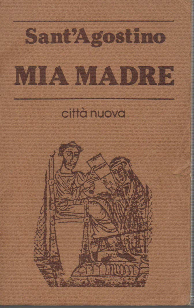 Mia madre (Piccola biblioteca agostiniana) Philosophy