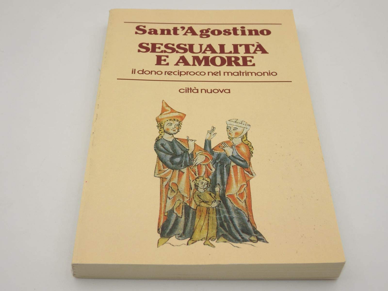 Sessualità e amore. Il dono reciproco nel matrimonio (Piccola biblioteca agostiniana, Band 23) Religion & Esotericism