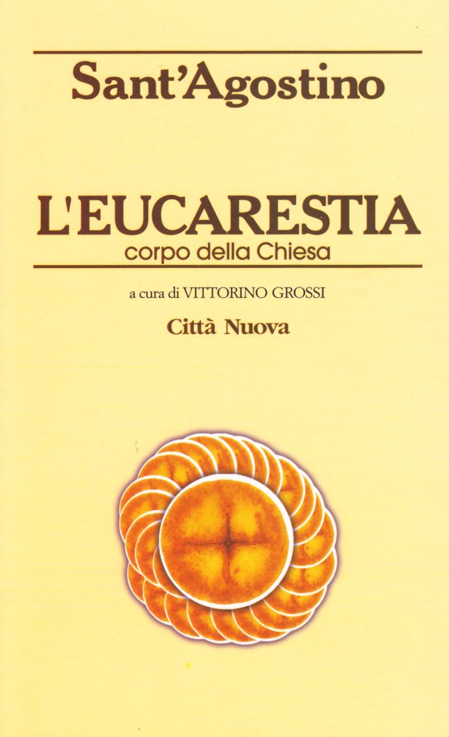 L'Eucaristia. Corpo della Chiesa (Piccola biblioteca agostiniana, Band 30) Religion & Esotericism