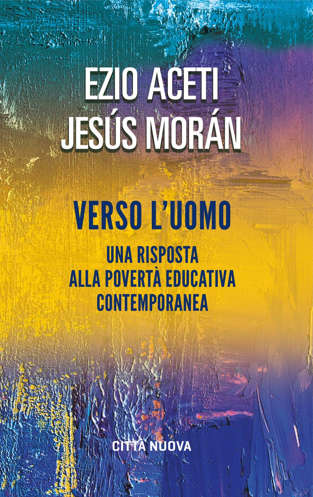 Verso l'uomo. Una risposta alla povertà educativa contemporanea book