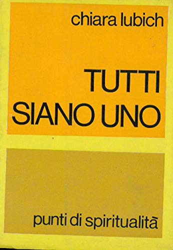 Tutti siano uno. Punti di spiritualità book