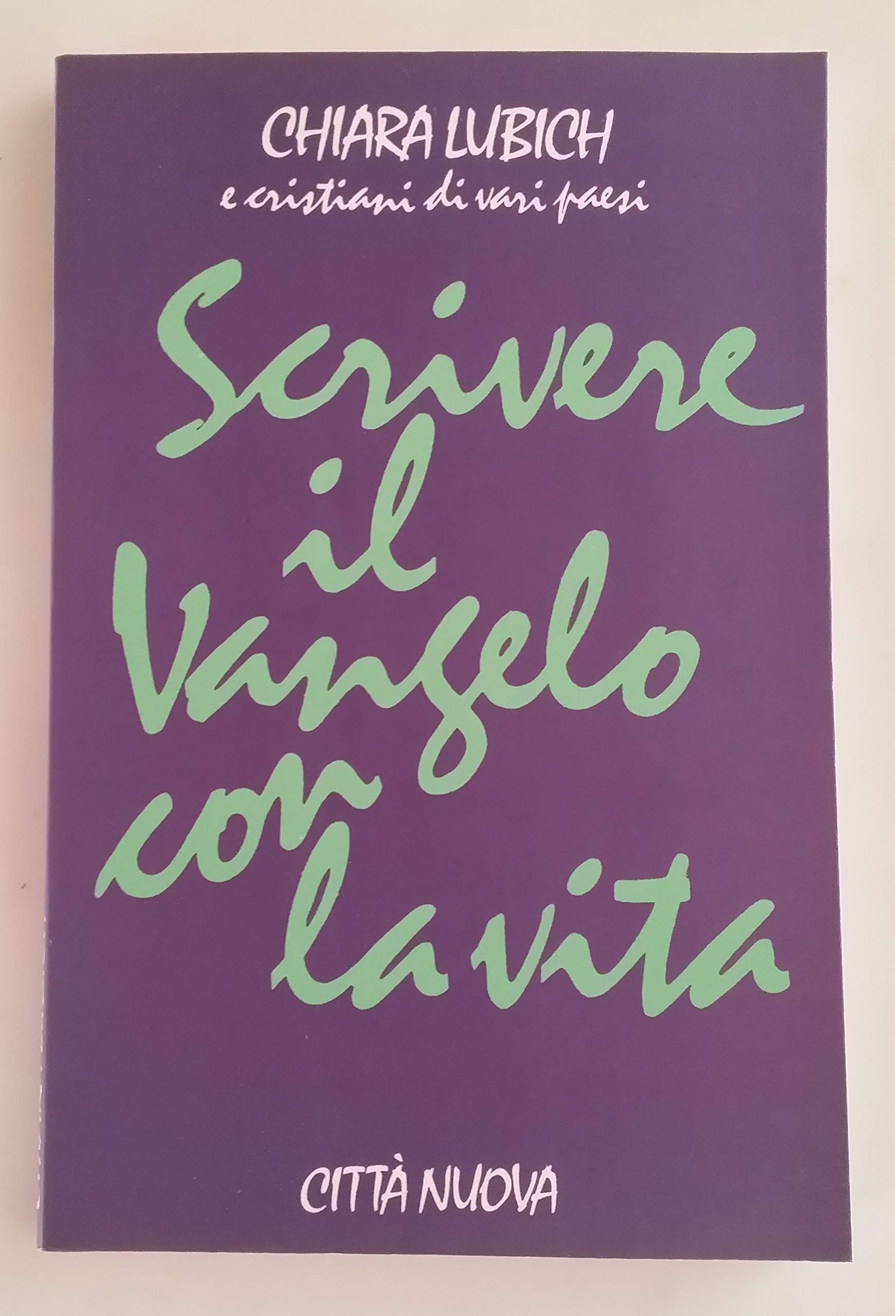 Scrivere il Vangelo con la vita book