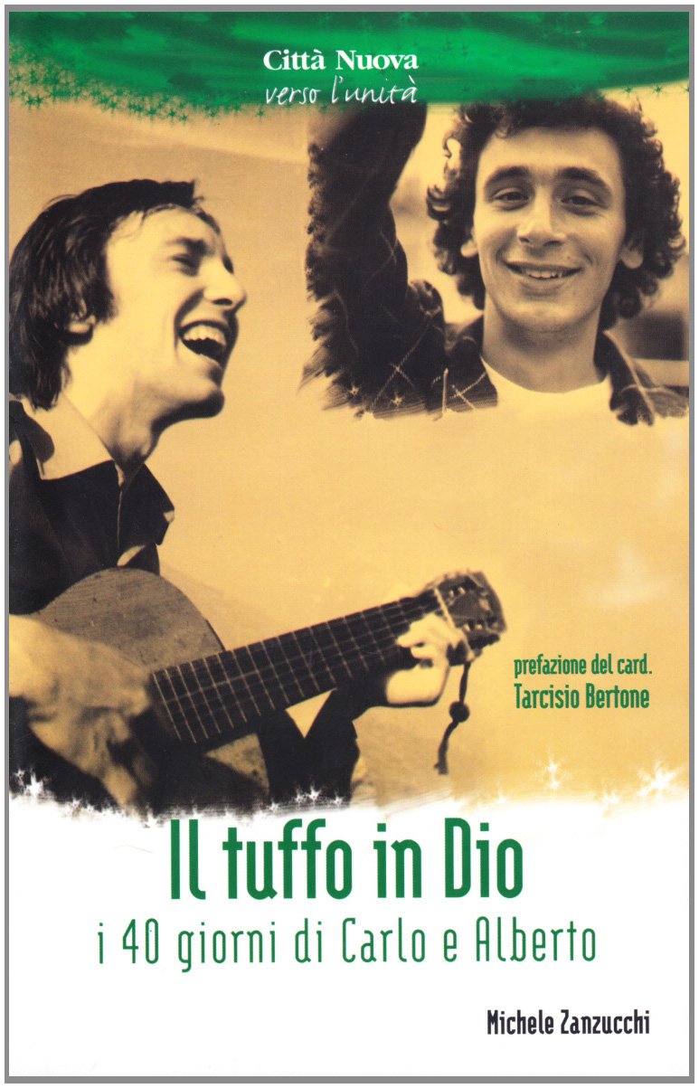 Il tuffo in Dio. I 40 giorni di Carlo e Alberto Religion & Esotericism
