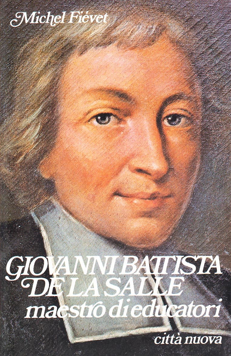 Giovanni Battista de la Salle. Maestro di educatori book