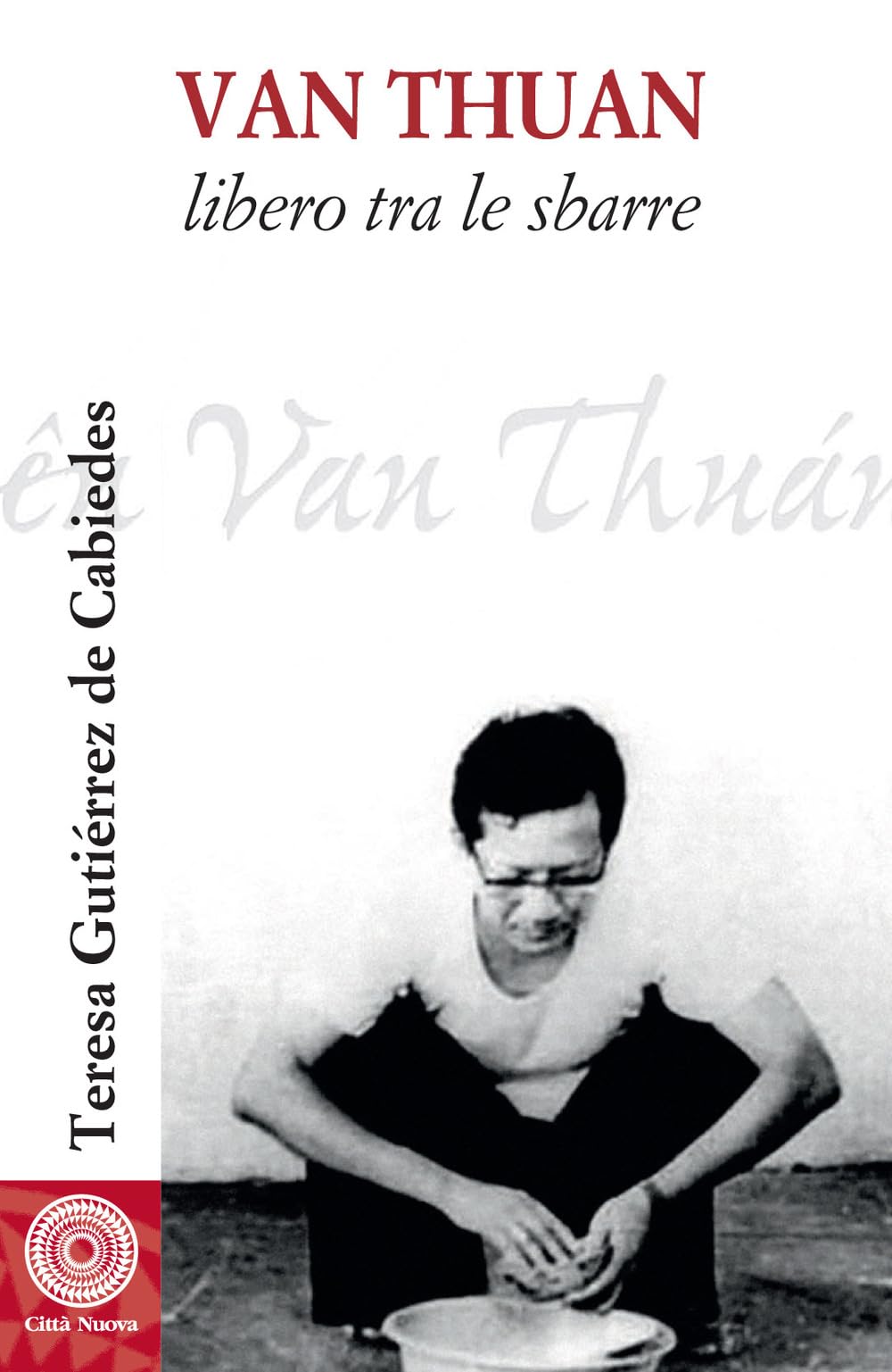 Van Thuan. Libero tra le sbarre book