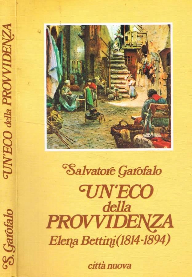 Un'eco della Provvidenza. Elena Bettini (1814-1894) book