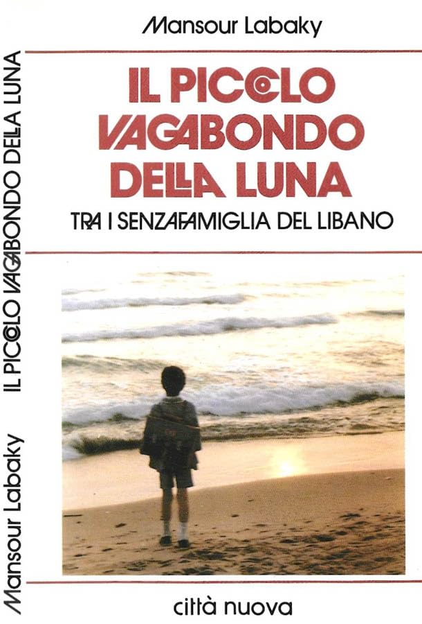 Il piccolo vagabondo della luna tra i senzafamiglia del Libano (Vite vissute) Memories