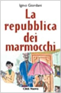 La repubblica dei marmocchi (Vite vissute) Religion & Esotericism