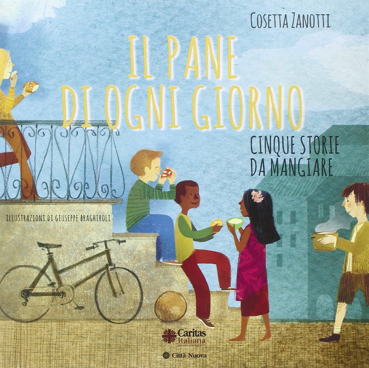 Il pane di ogni giorno. Cinque storie da mangiare book