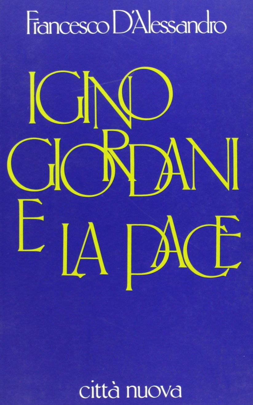 Igino Giordani e la pace. Gli anni de «La via» (1949-1953) book