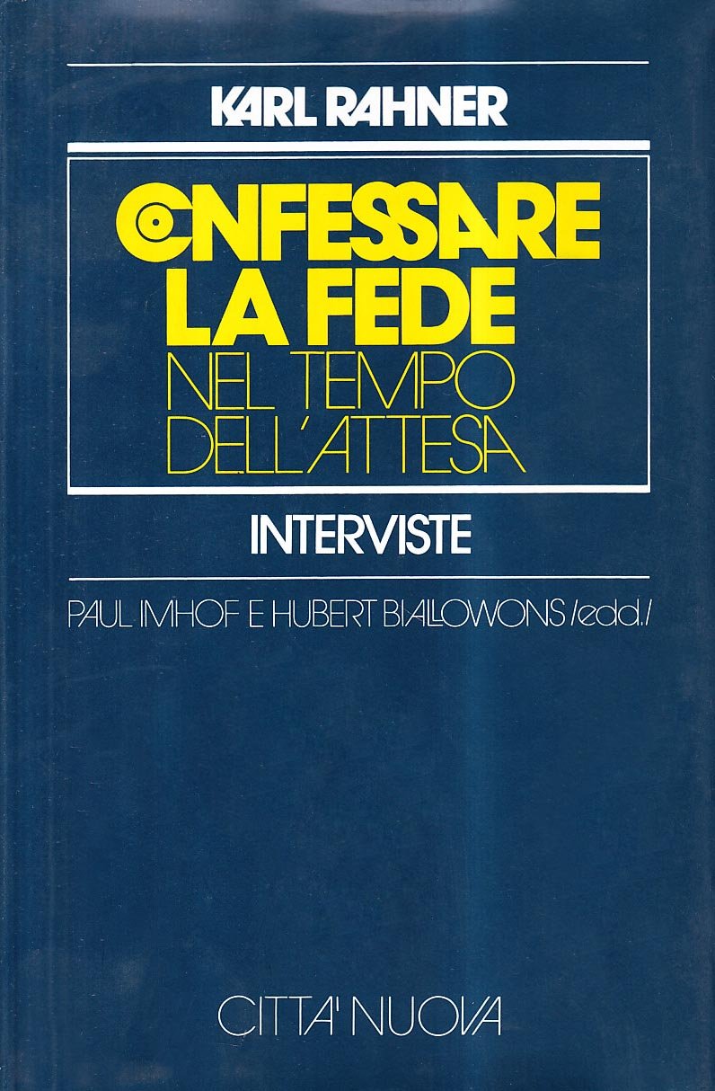 Confessare la fede. Nel tempo dell'attesa. Interviste (I Prismi. Saggi) Religion & Esotericism