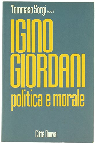 Igino Giordani. Politica e morale book