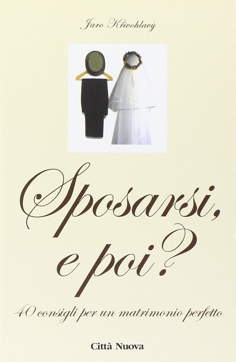 Sposarsi e poi? 40 consigli per un matrimonio perfetto (Famiglia oggi. Prismi famiglia) Eroticism