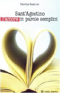 Sant'Agostino l'amore in parole semplici book