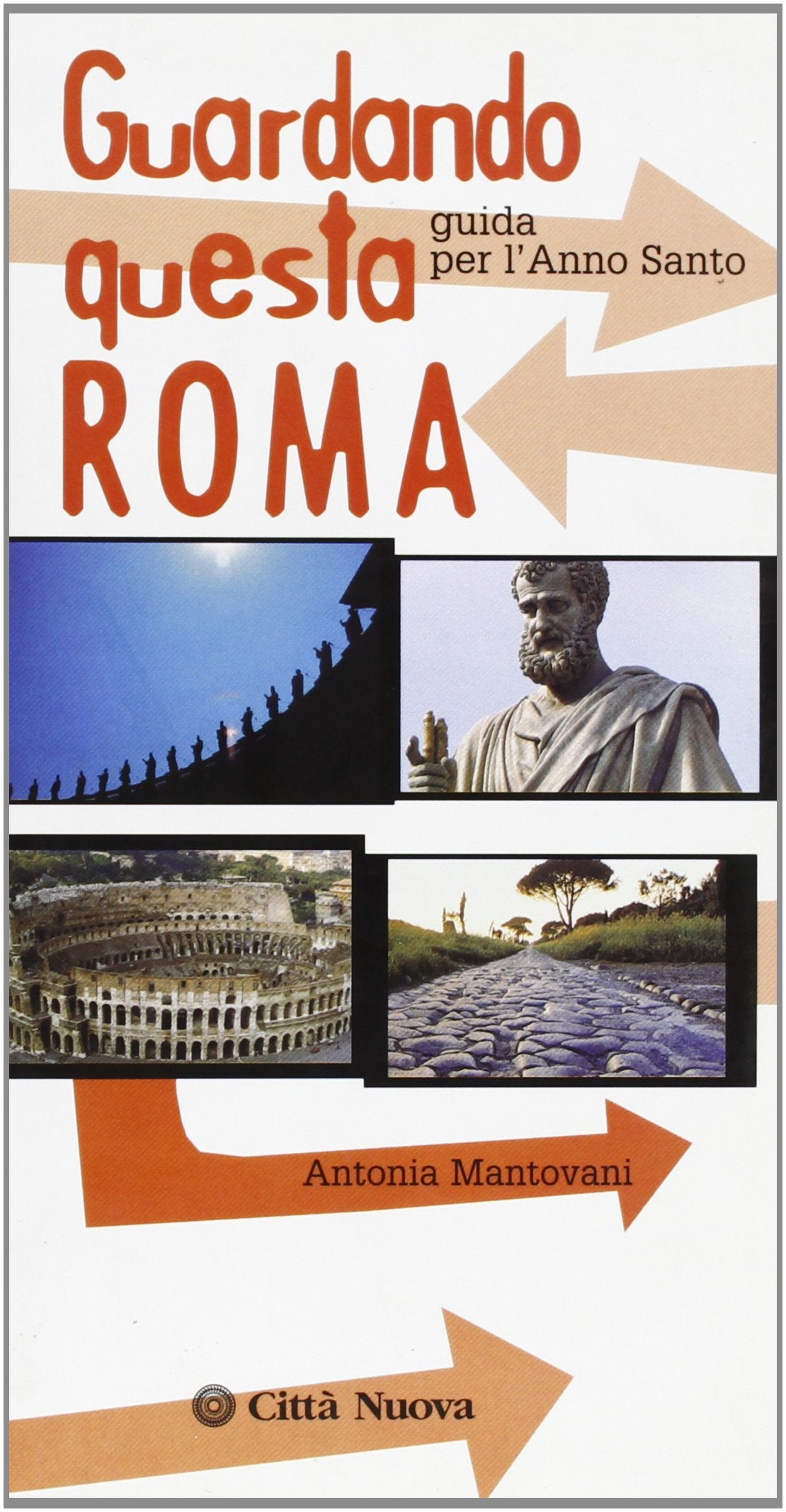 Guardando questa Roma. Guida per l'anno santo (I prismi) Leisure, Home & Garden