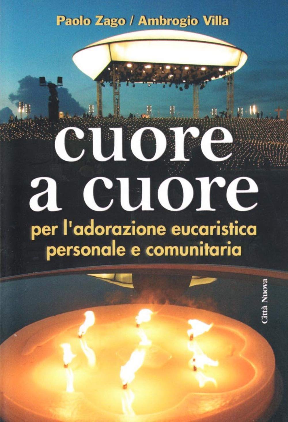 Cuore a cuore. Per l'adorazione eucaristica personale e comunitaria (Formazione Cristiana e Liturgia) Religion & Esotericism