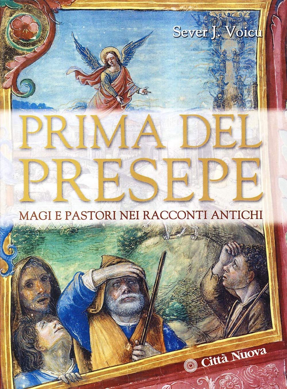 Prima del presepe. Magi e pastori nei racconti antichi (I prismi) Religion & Esotericism