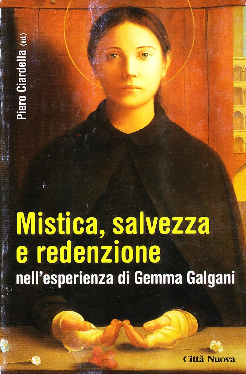 Mistica, salvezza e redenzione nell'esperienza di Gemma Galgani book