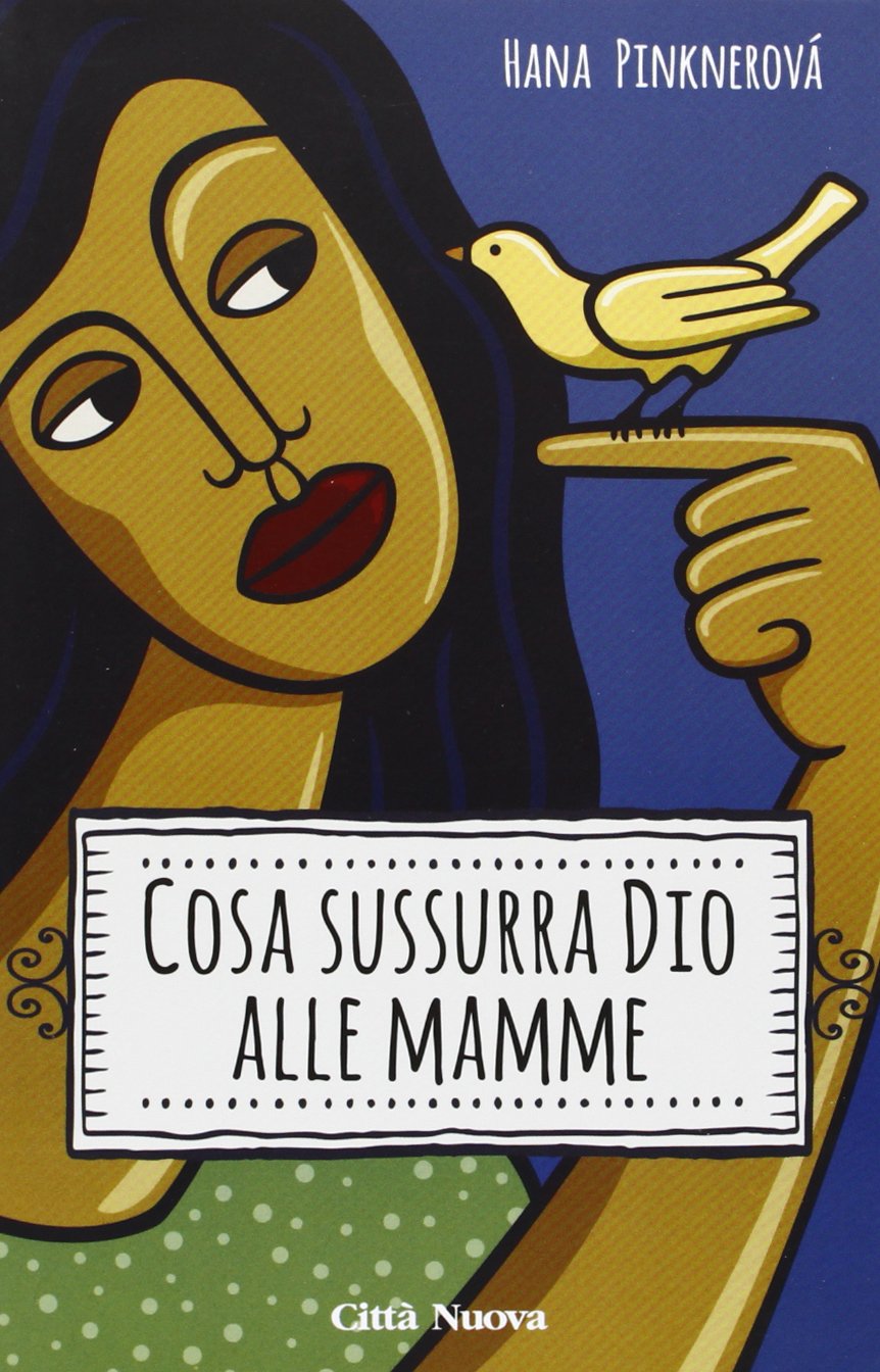 Cosa sussurra Dio alle mamme book