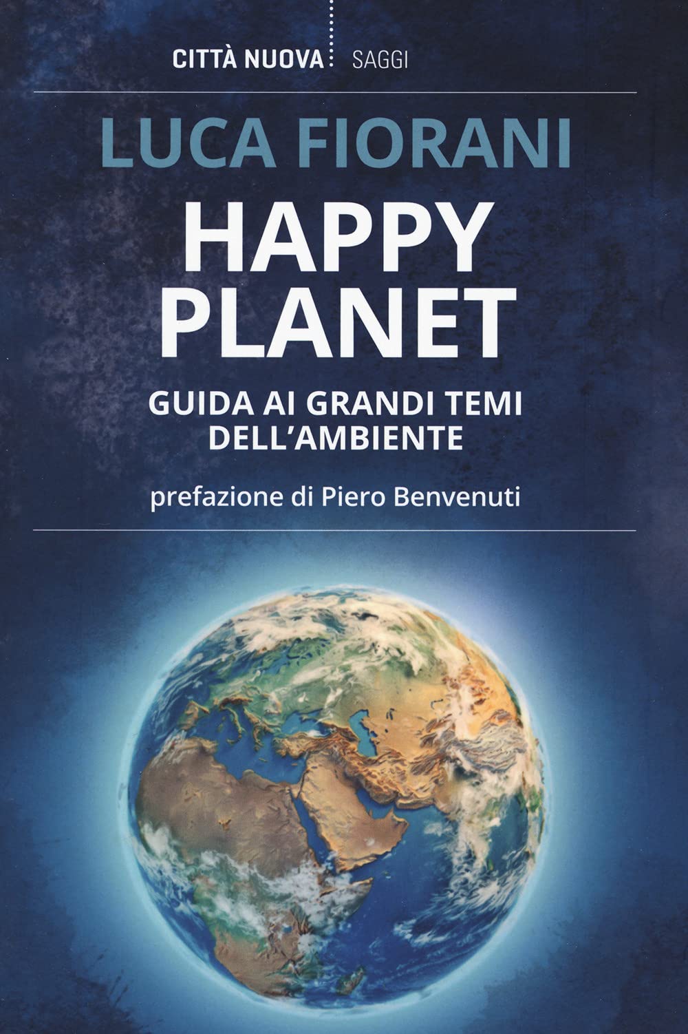 Happy planet. Guida ai grandi temi dell'ambiente book