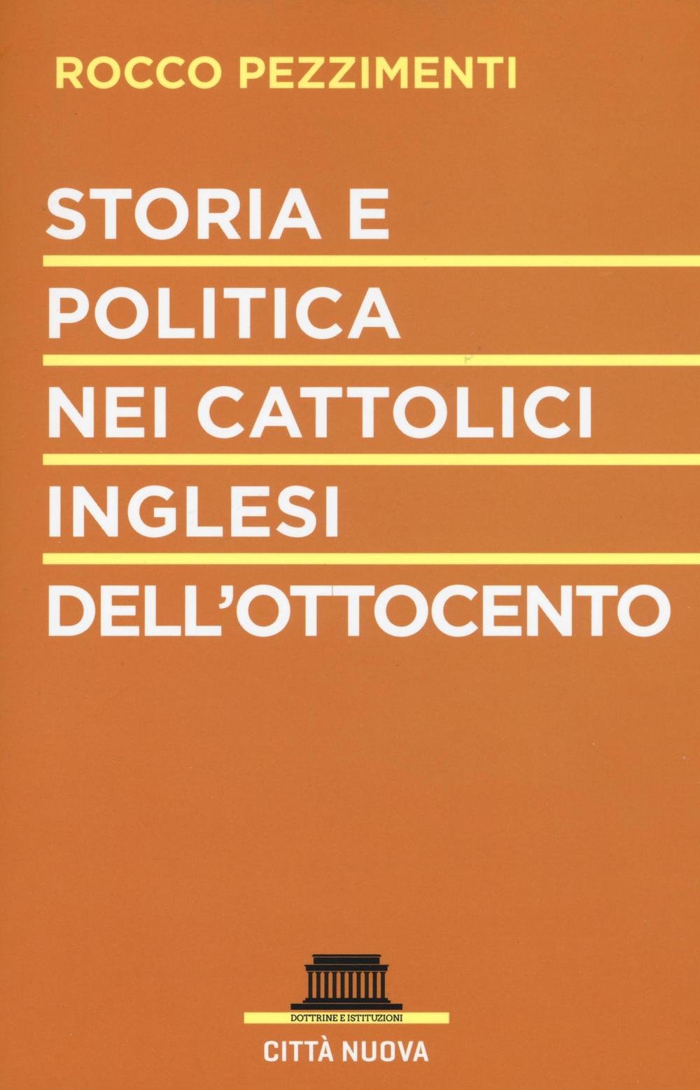 Storia e politica nei cattolici inglesi dell'Ottocento book