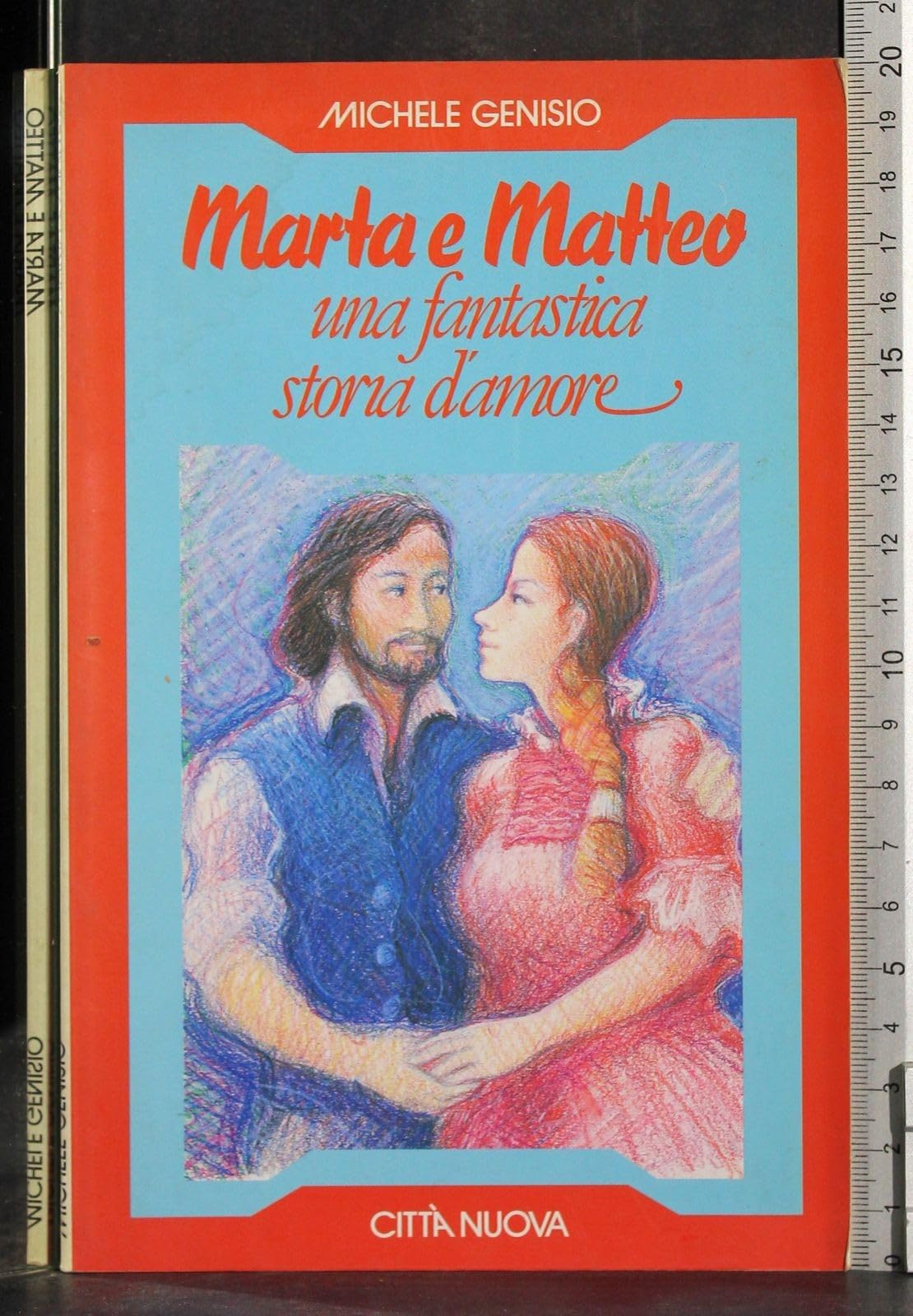 Marta e Matteo. Una fantastica storia d'amore book