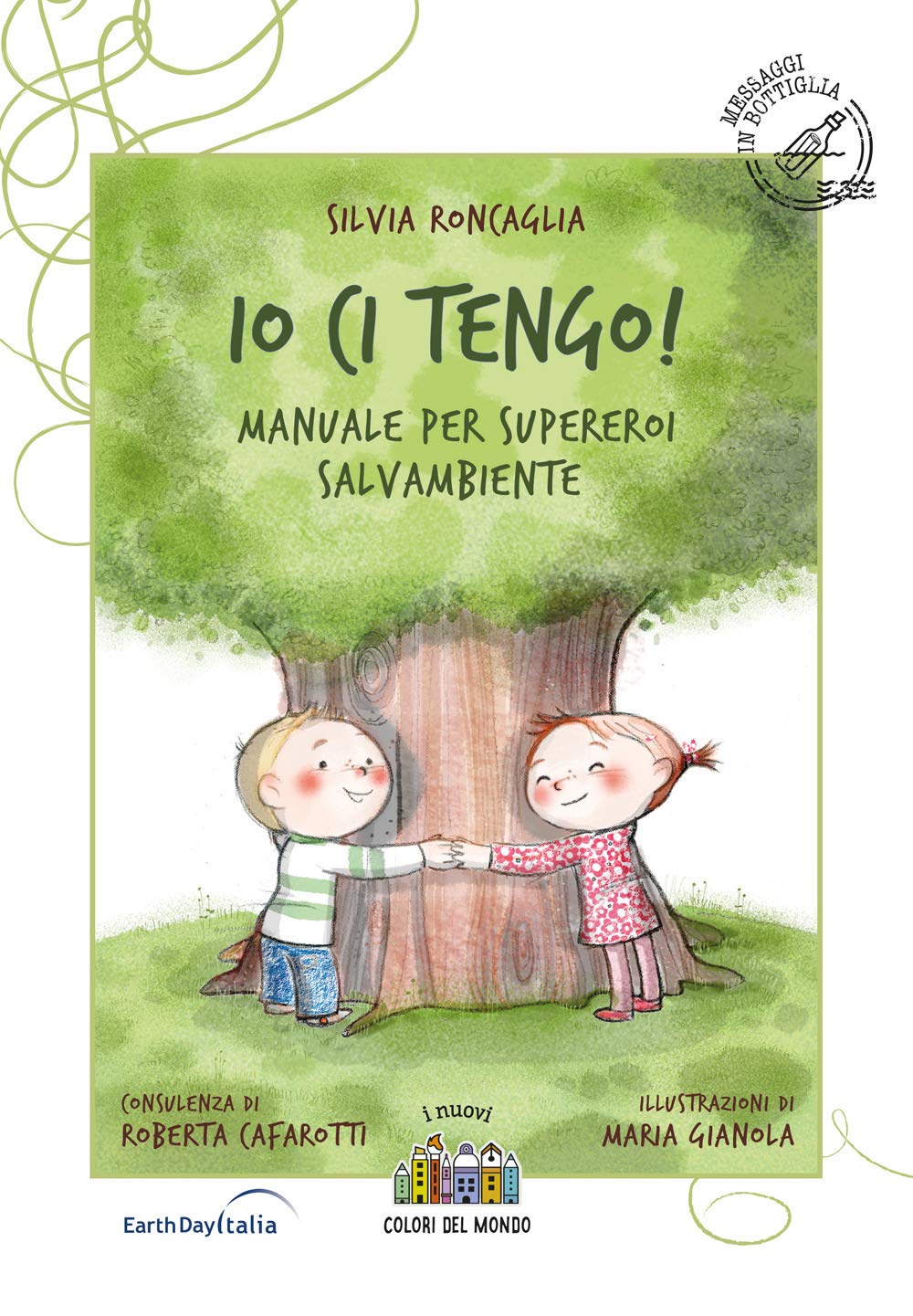 Io ci tengo. Manuale per supereroi salvambiente book