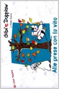 Alle prese con la vita. Gibì e Doppiaw book