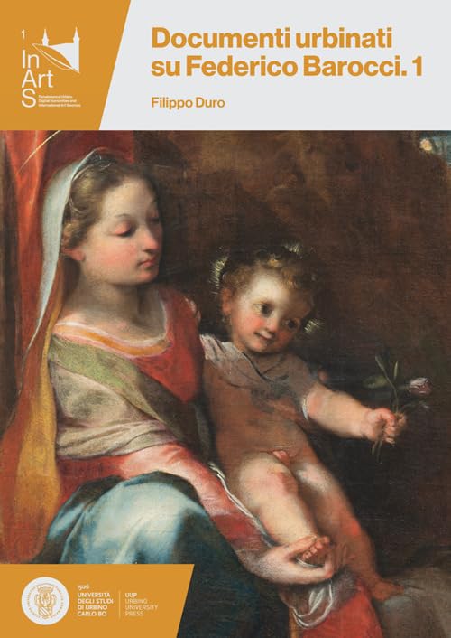 Documenti urbinati su Federico Barocci (Vol. 1) Film, Art & Culture