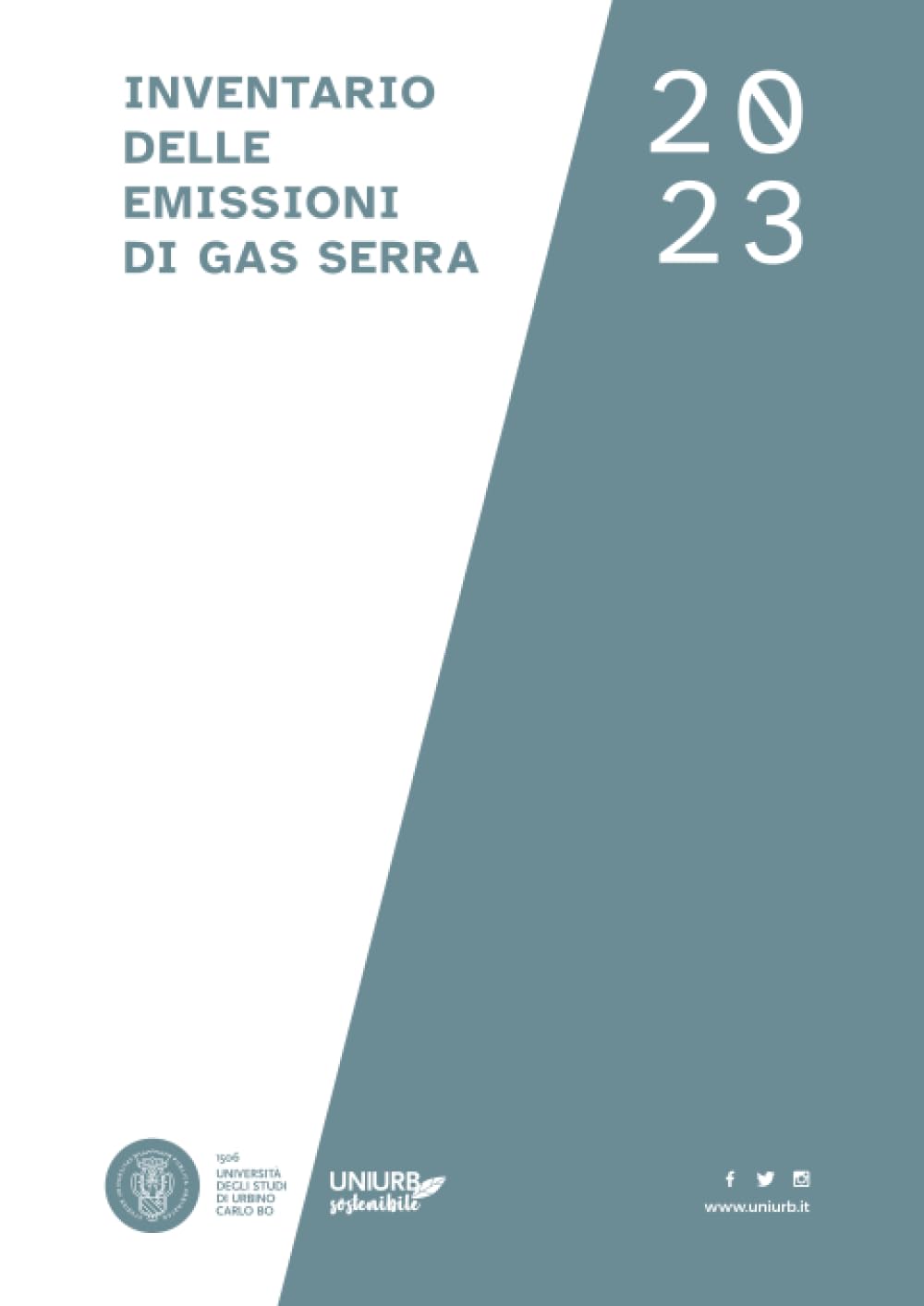 Inventario delle emissioni di gas serra 2023 (Uniurb sostenibile. Conoscere per Agire, Band 1) Business, Finance & Career