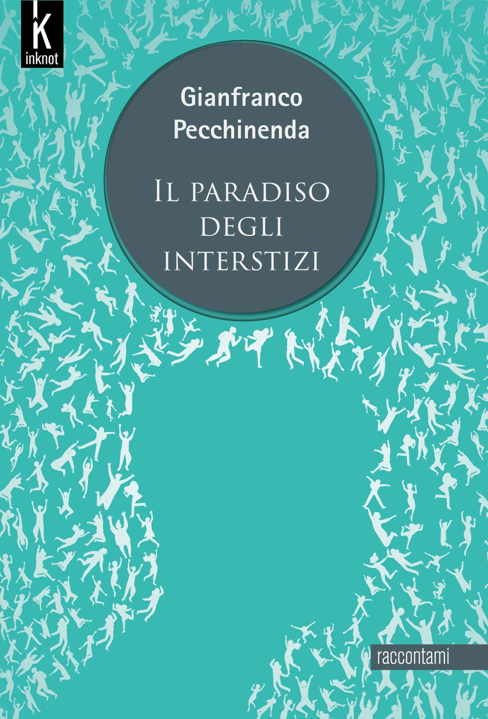 Il paradiso degli interstizi. Nuova ediz. book
