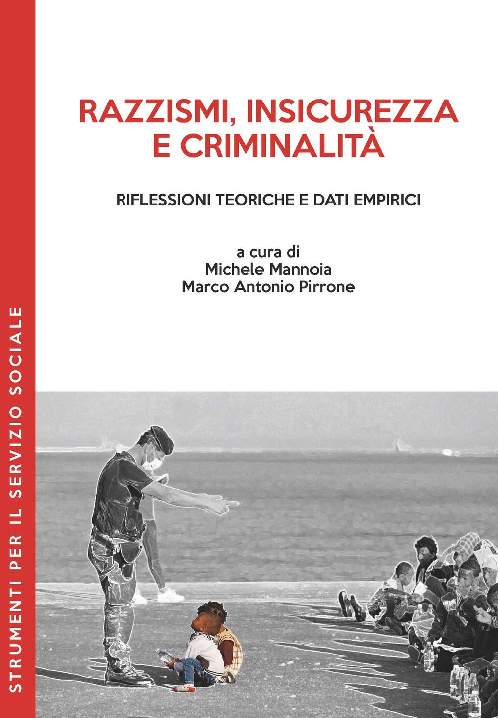 Razzismi, insicurezza e criminalità: Riflessioni teoriche e dati empirici book