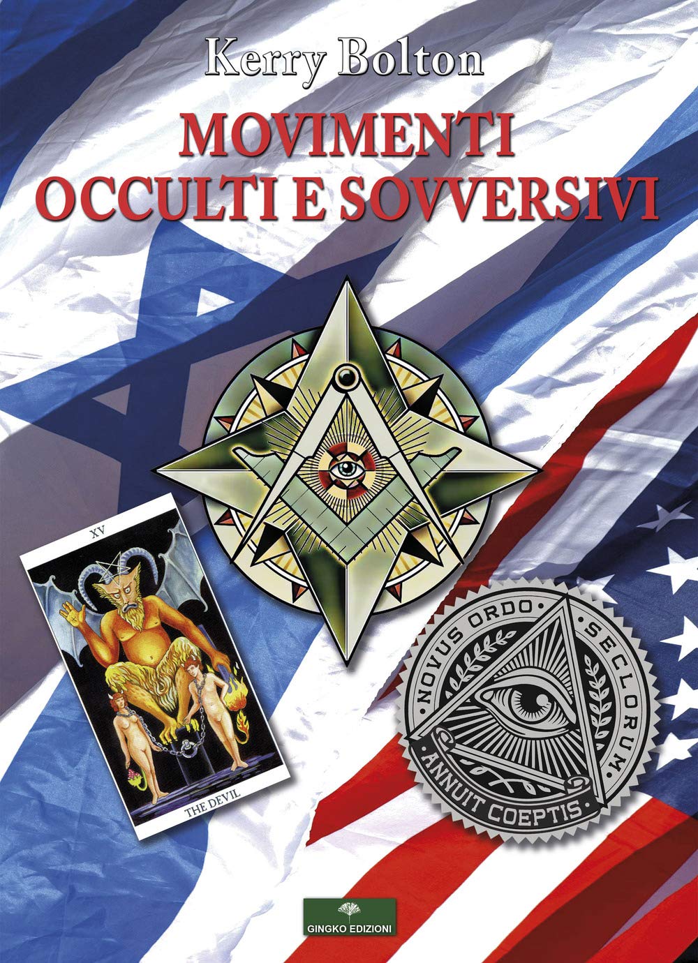 Movimenti Occulti e Sovversivi: Tradizione e Contro-Tradizione nella Lotta per il Controllo del Potere Mondiale book
