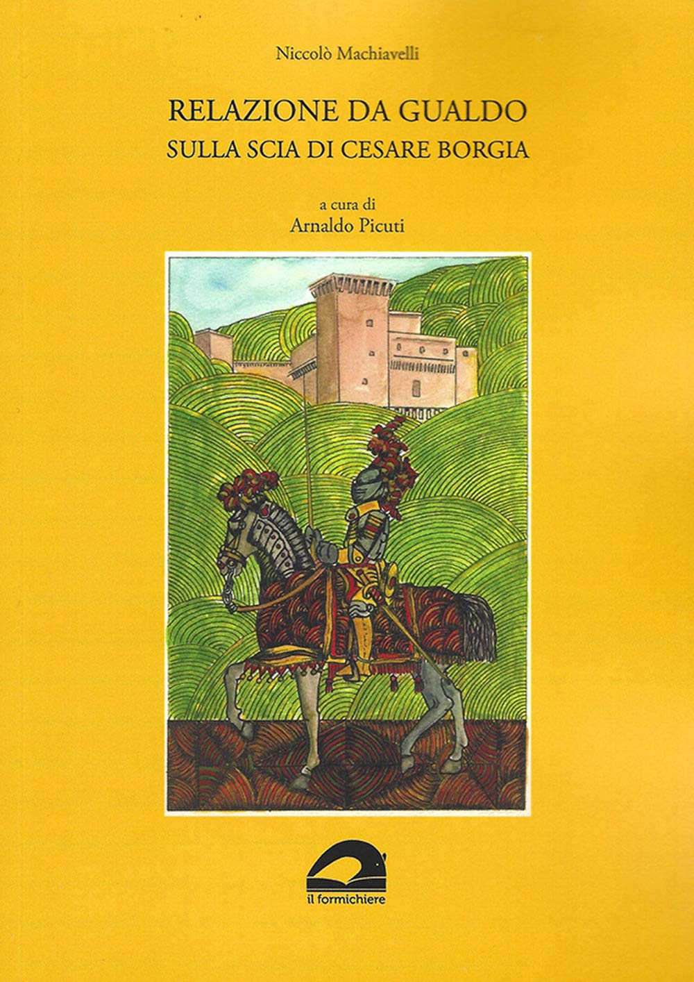 Relazione da Gualdo sulla scia di Cesare Borgia book