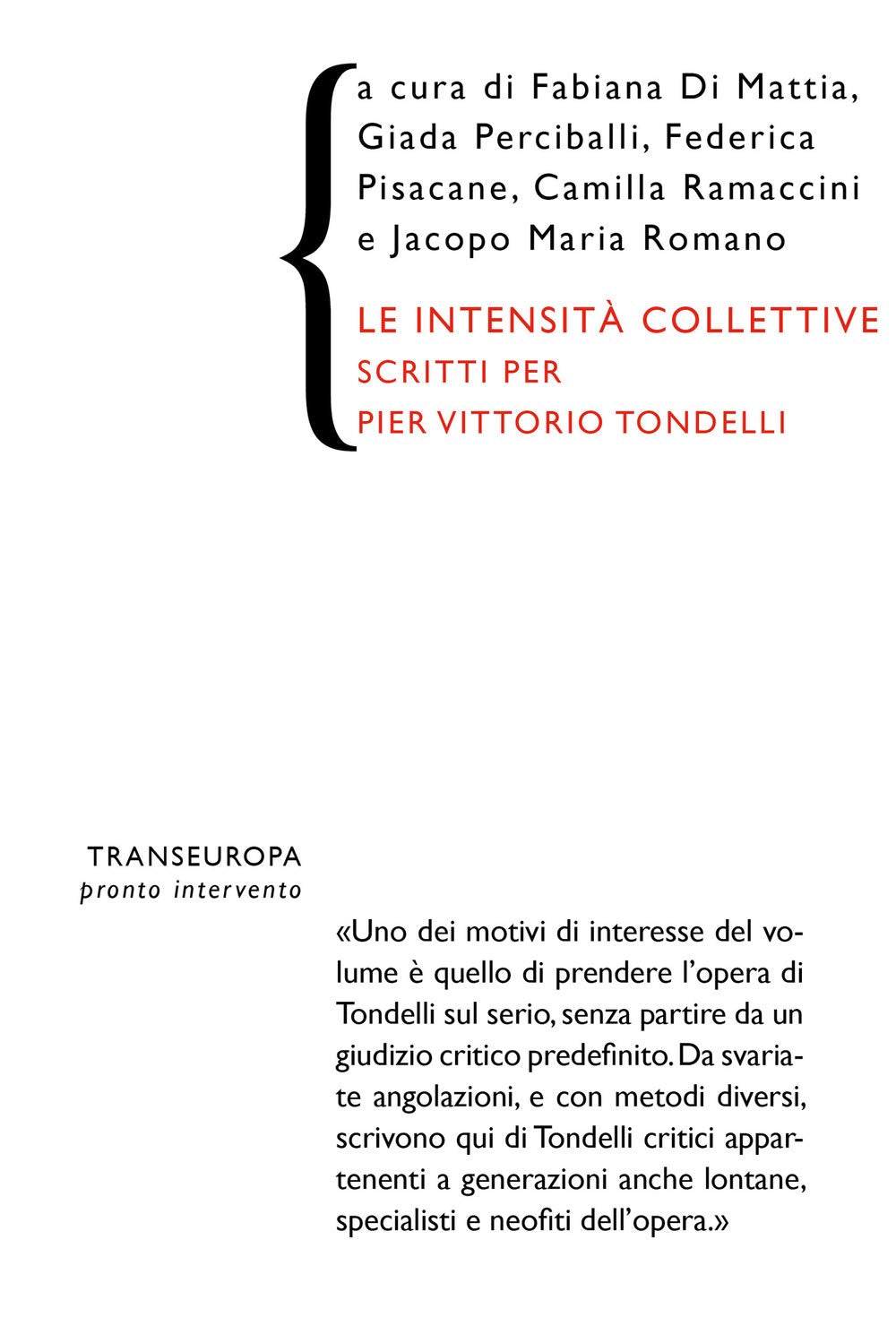 Le intensità collettive. Scritti per Pier Vittorio Tondelli book