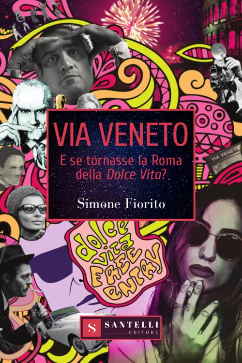 Via Veneto. E se tornasse la Roma della Dolce Vita? book