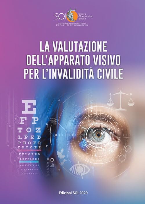 La valutazione dell'apparato visivo per l'invalidità civile. Relazione SOI 2020 Medicine