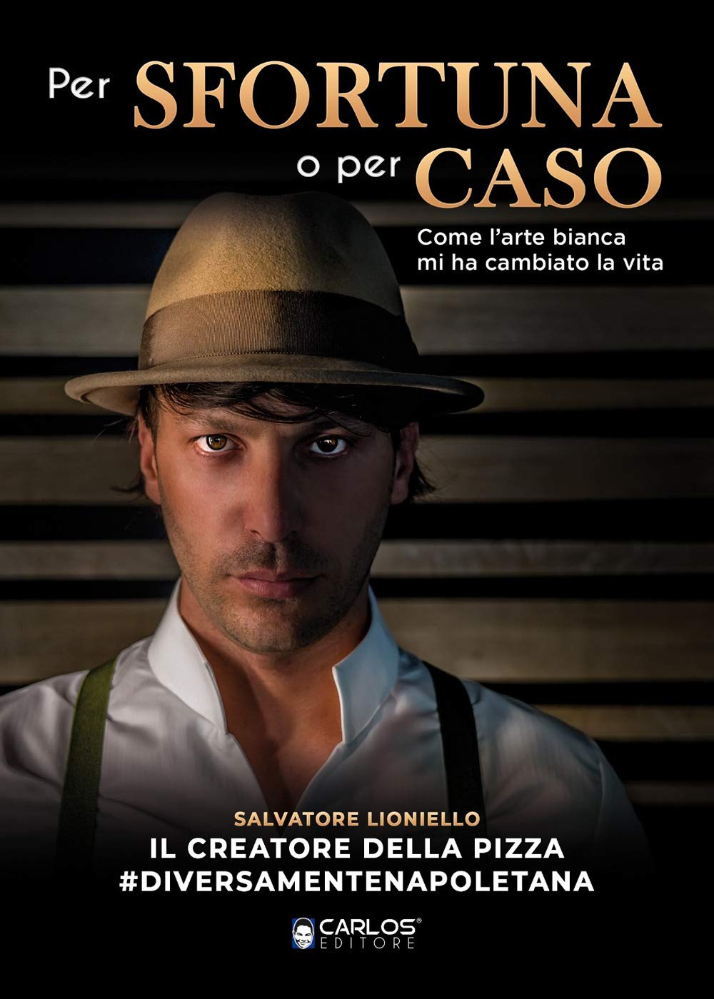 Per sfortuna o per caso. Come l'arte bianca mi ha cambiato la vita book