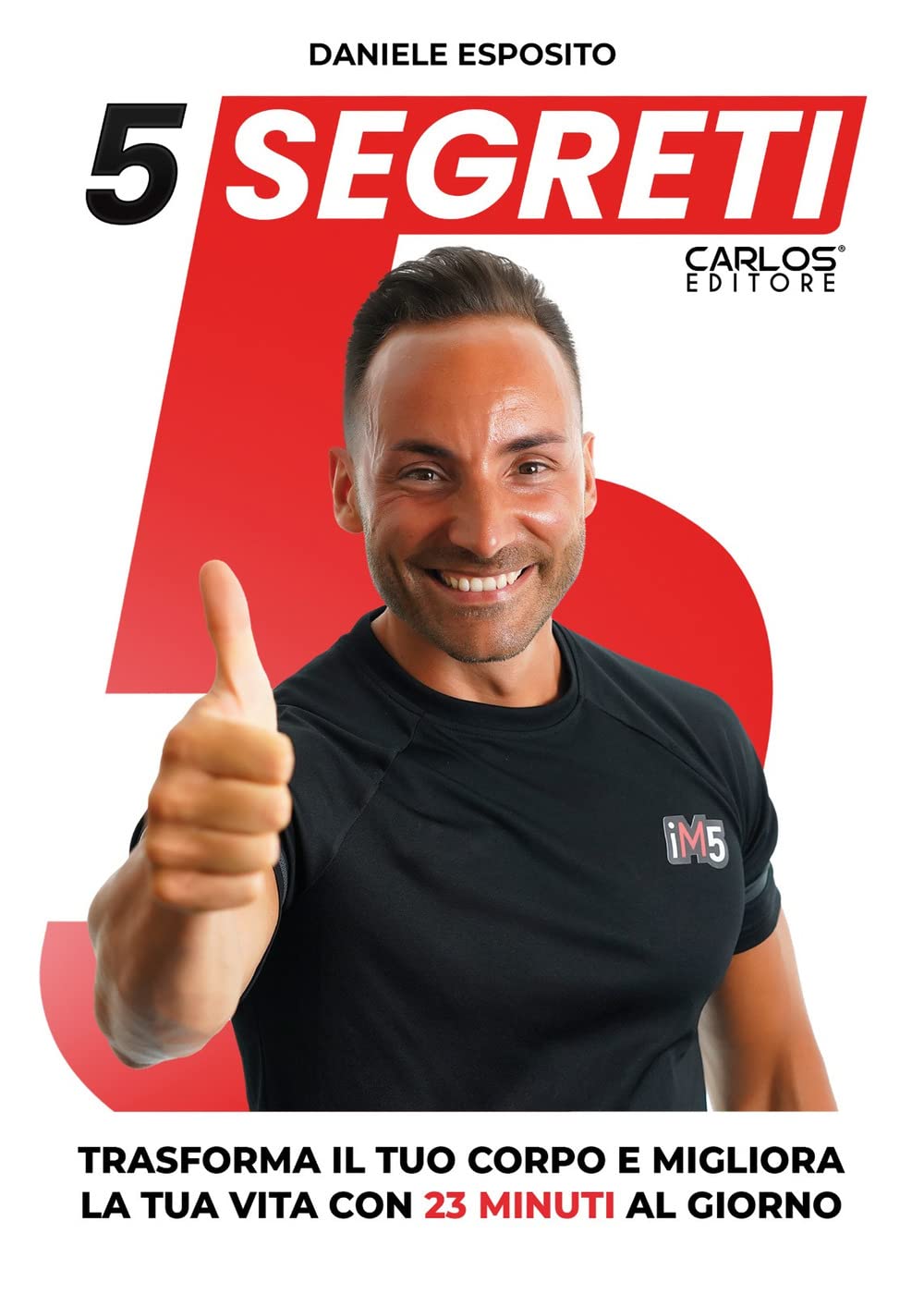 5 Segreti. Trasforma il tuo corpo e migliora la tua vita con 23 minuti al giorno. Ediz. speciale book